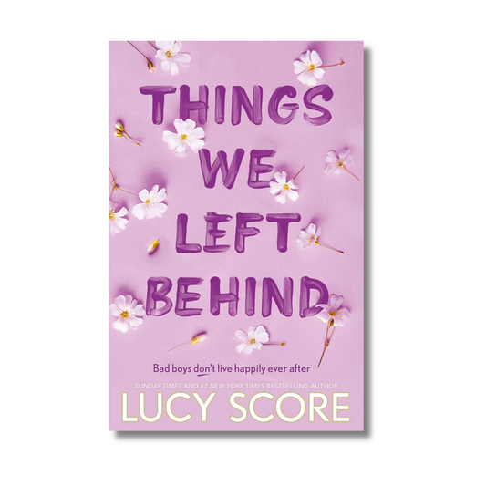 Things We Left Behind By Lucy Score (Paperback)