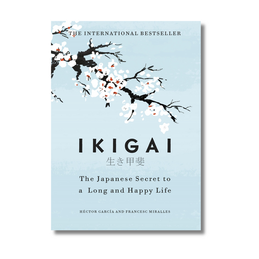 Ikigai: The Japanese secret to a long and happy life by Héctor García (Paperback)