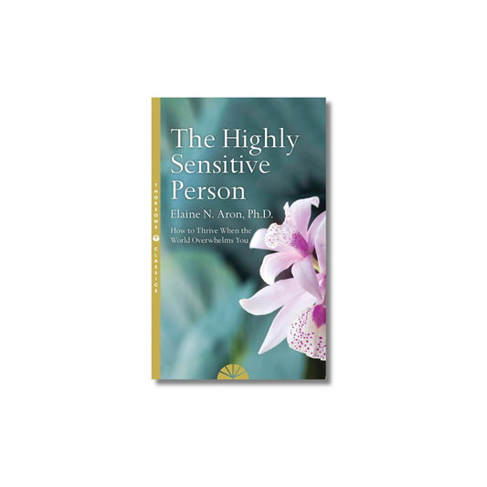 The Highly Sensitive Person By Elaine N. Aron (Paperback)