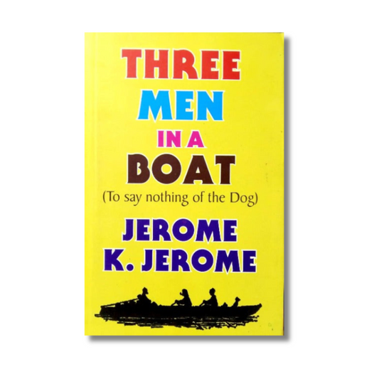 Three Men In A Boat By Jerome K. Jerome (Paperback)