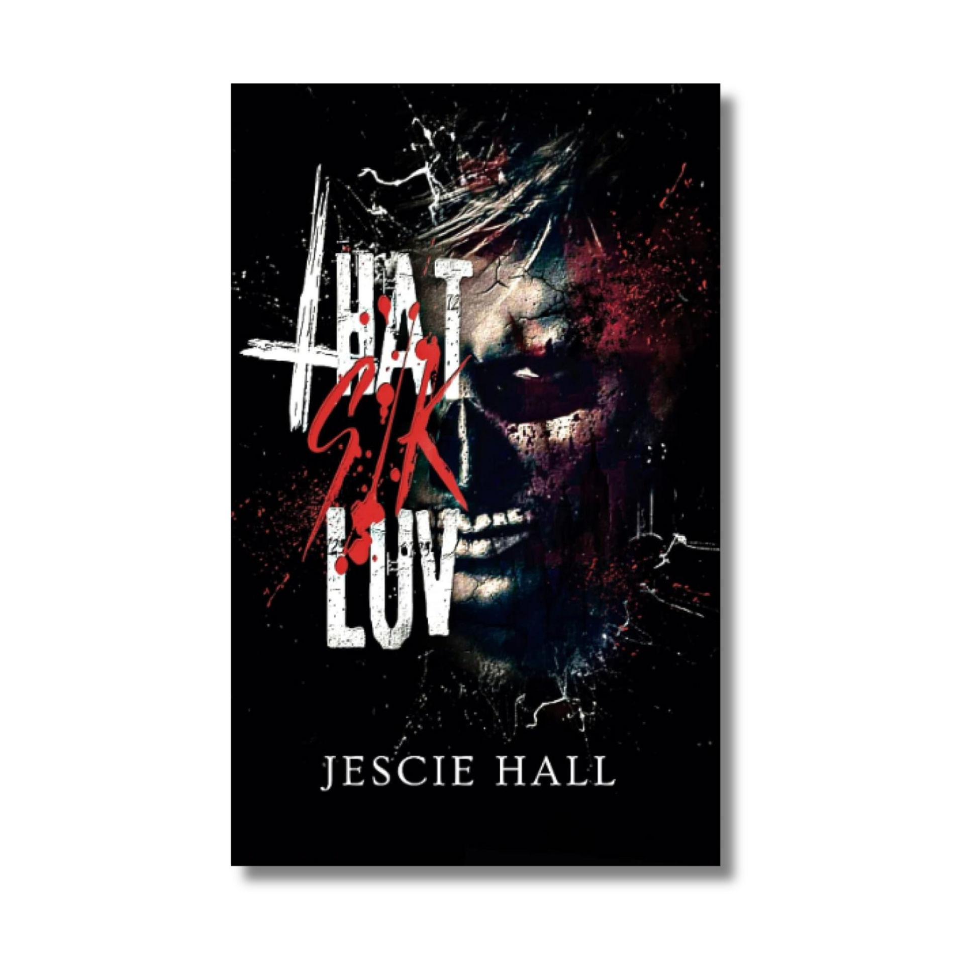 That Sik Luv by Jescie Hall, Paperback