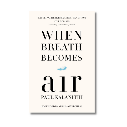 When Breath Becomes Air By Paul Kalanithi (Paperback)