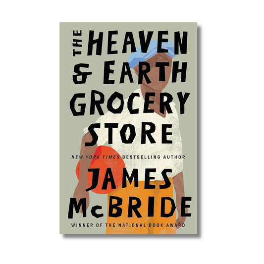 The Heaven & Earth Grocery Store By James McBride (Paperback)