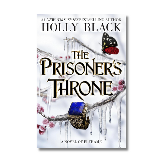 The Prisoner’s Throne: A Novel of Elfhame By Holly Black