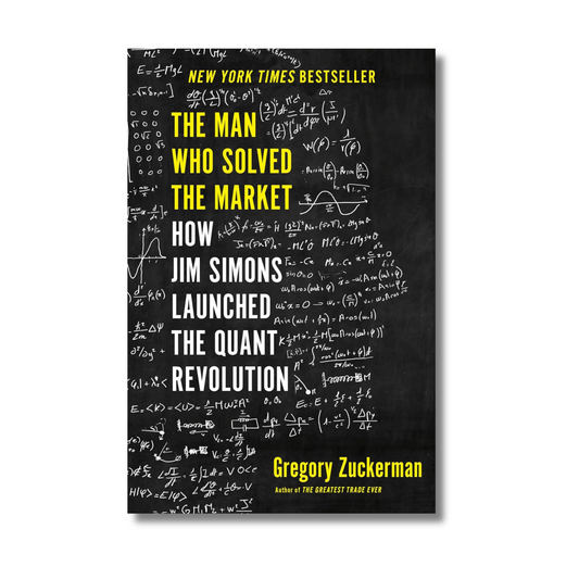 The Man Who Solved the Market By Gregory Zuckerman (Paperback)