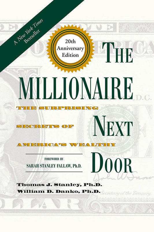 The Millionaire Next Door By Thomas J. Stanley Ph.D., William D. Danko (Paperback)