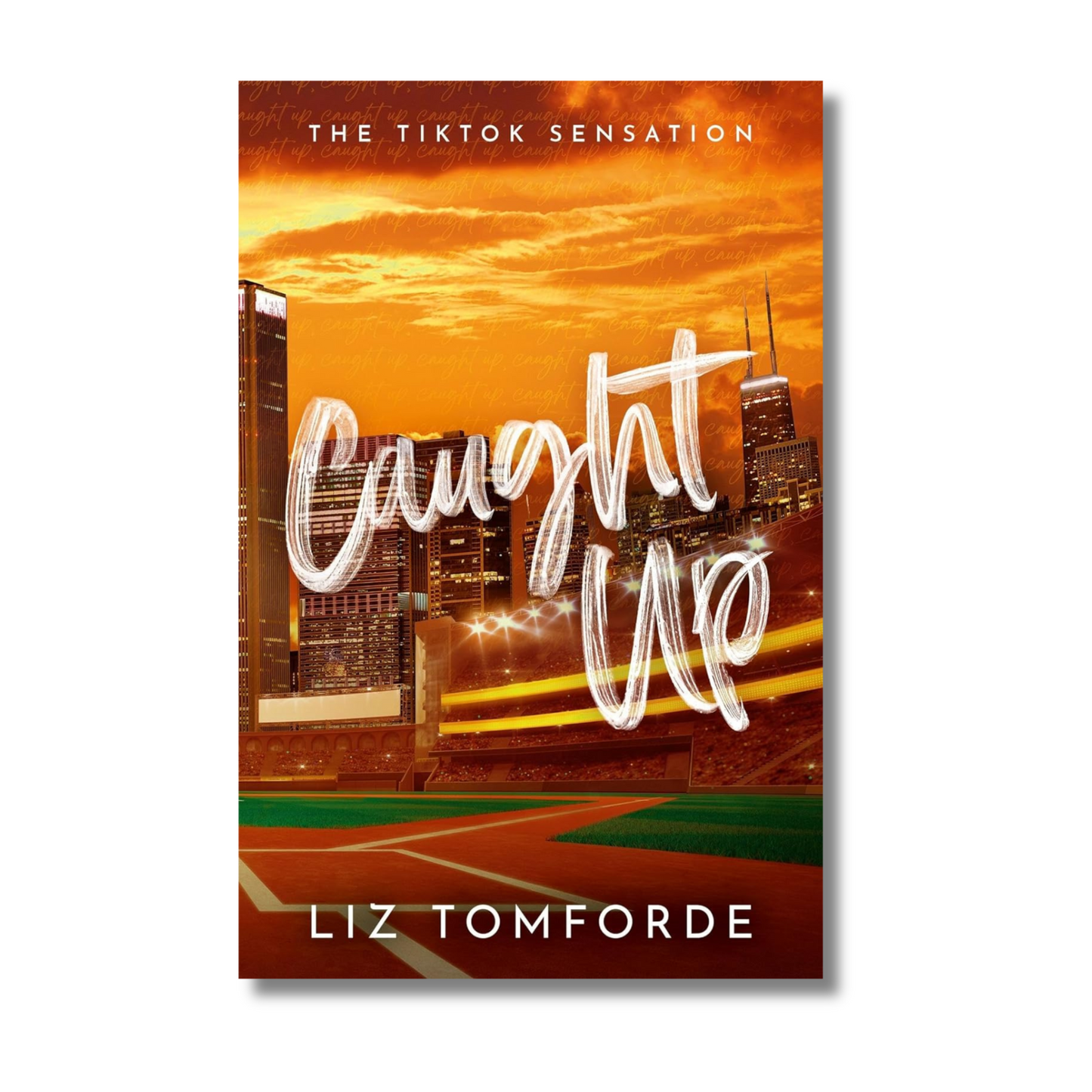 Caught Up: Windy City Book 3 By Liz Tomforde (Paperback)